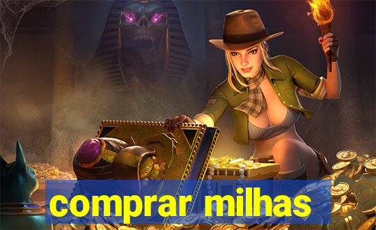 comprar milhas
